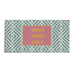 Schild good vibes only