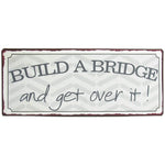 blechschild-build-a-bridge-high