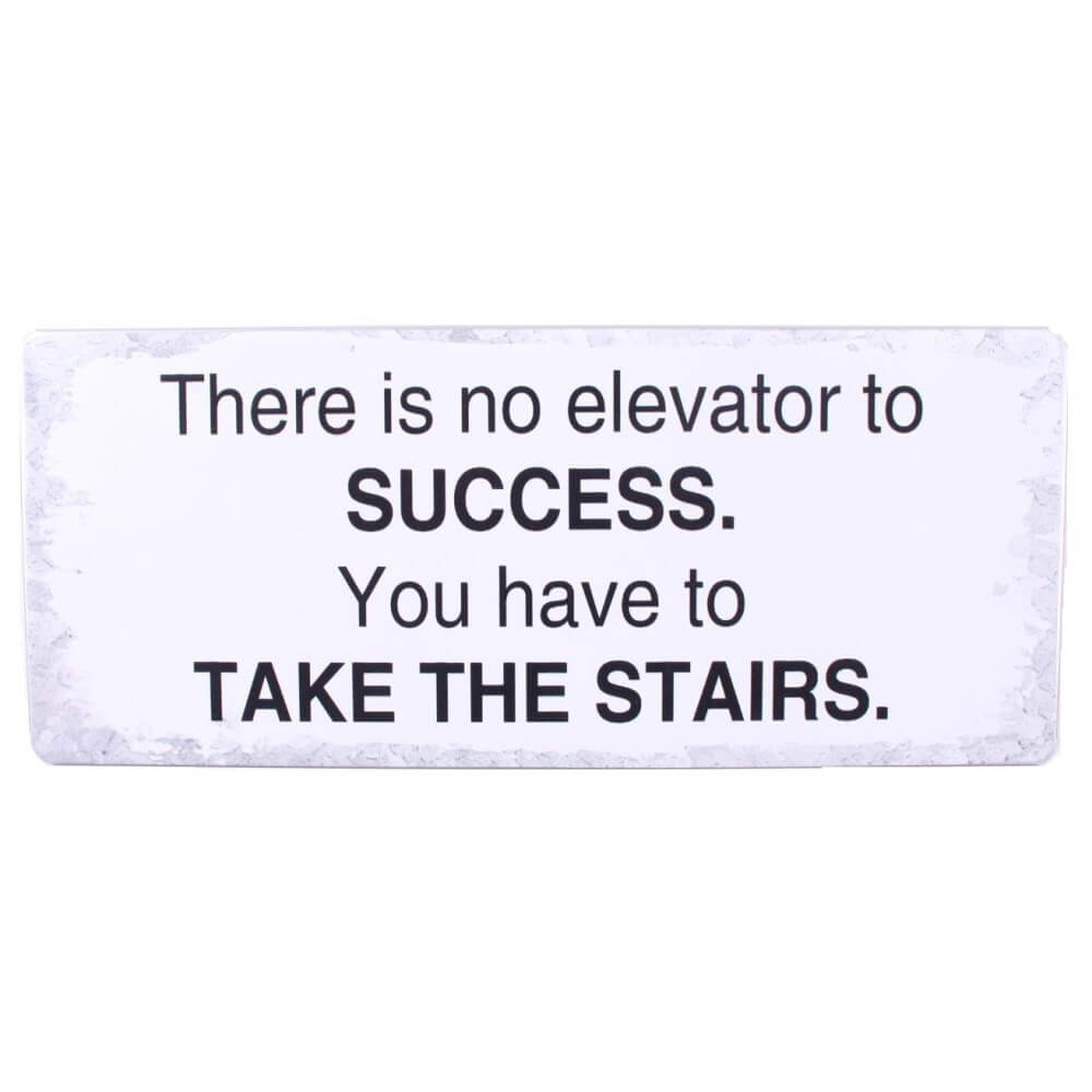 blechschild no elevator to success