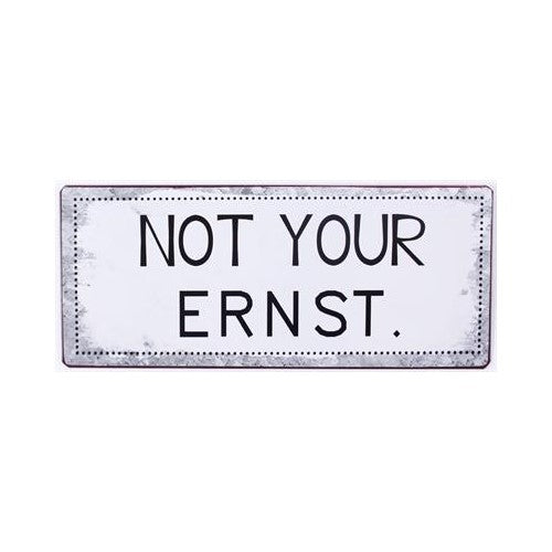 blechschild not your ernst